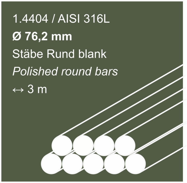 Edelstahlstäbe aus 1.4404 (316L), 76,2 mm Durchmesser, 3000 mm lang, auf einem dunkelbeigen Hintergrund abgebildet